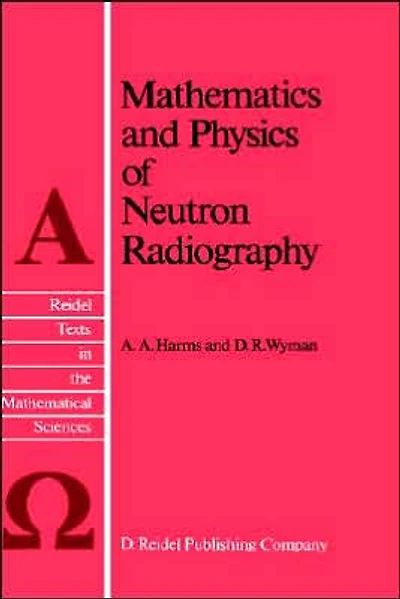 Mathematics and Physics of Neutron Radiography