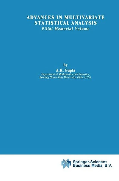 Advances Multivariate Statistical Analysis: Pillai Memorial Volume