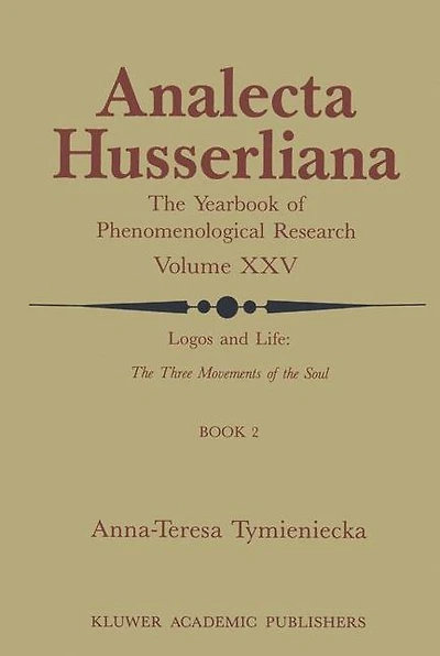 Logos and Life: the Three Movements of Soul: Spontaneous Creative Man's Self-Interpretation-in-the-Sacred