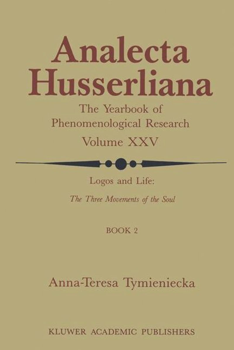 Logos and Life: the Three Movements of Soul: Spontaneous Creative Man's Self-Interpretation-in-the-Sacred