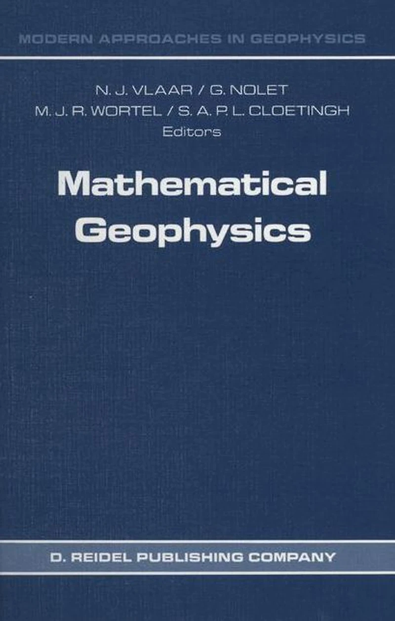 Mathematical Geophysics: A Survey of Recent Developments Seismology and Geodynamics