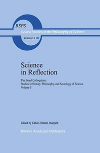 Science Reflection: The Israel Colloquium: Studies History, Philosophy, and Sociology of Volume 3