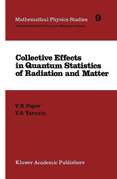 Collective Effects Quantum Statistics of Radiation and Matter