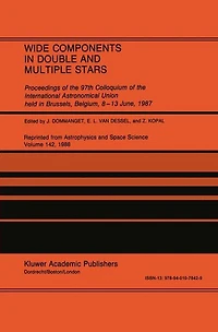 Wide Components Double and Multiple Stars: Proceedings of the 97th Colloquium International Astronomical Union held Brussels, Belgium, 8-13 June, 1987