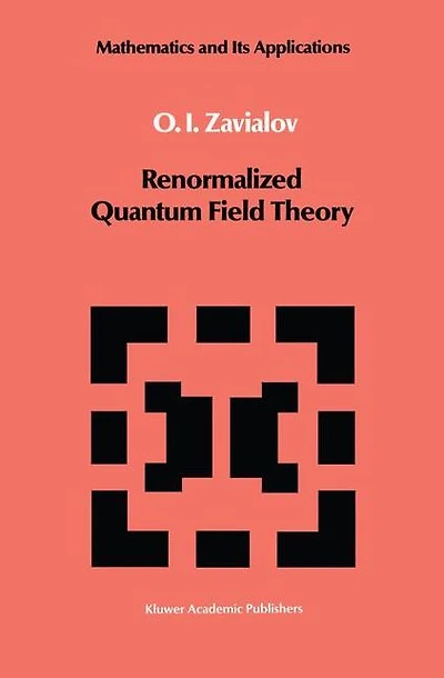 Renormalized Quantum Field Theory