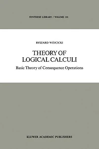 Theory of Logical Calculi: Basic Consequence Operations