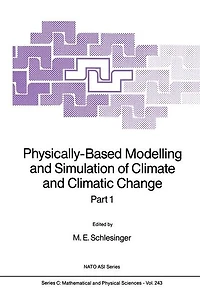Physically-Based Modelling and Simulation of Climate Climatic Change: Part 1
