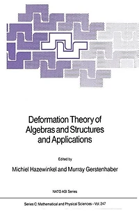 Deformation Theory of Algebras and Structures Applications