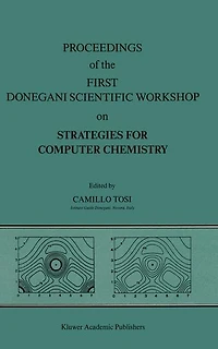 Proceedings of the First Donegani Scientific Workshop on Strategies for Computer Chemistry: October 12-13, 1987