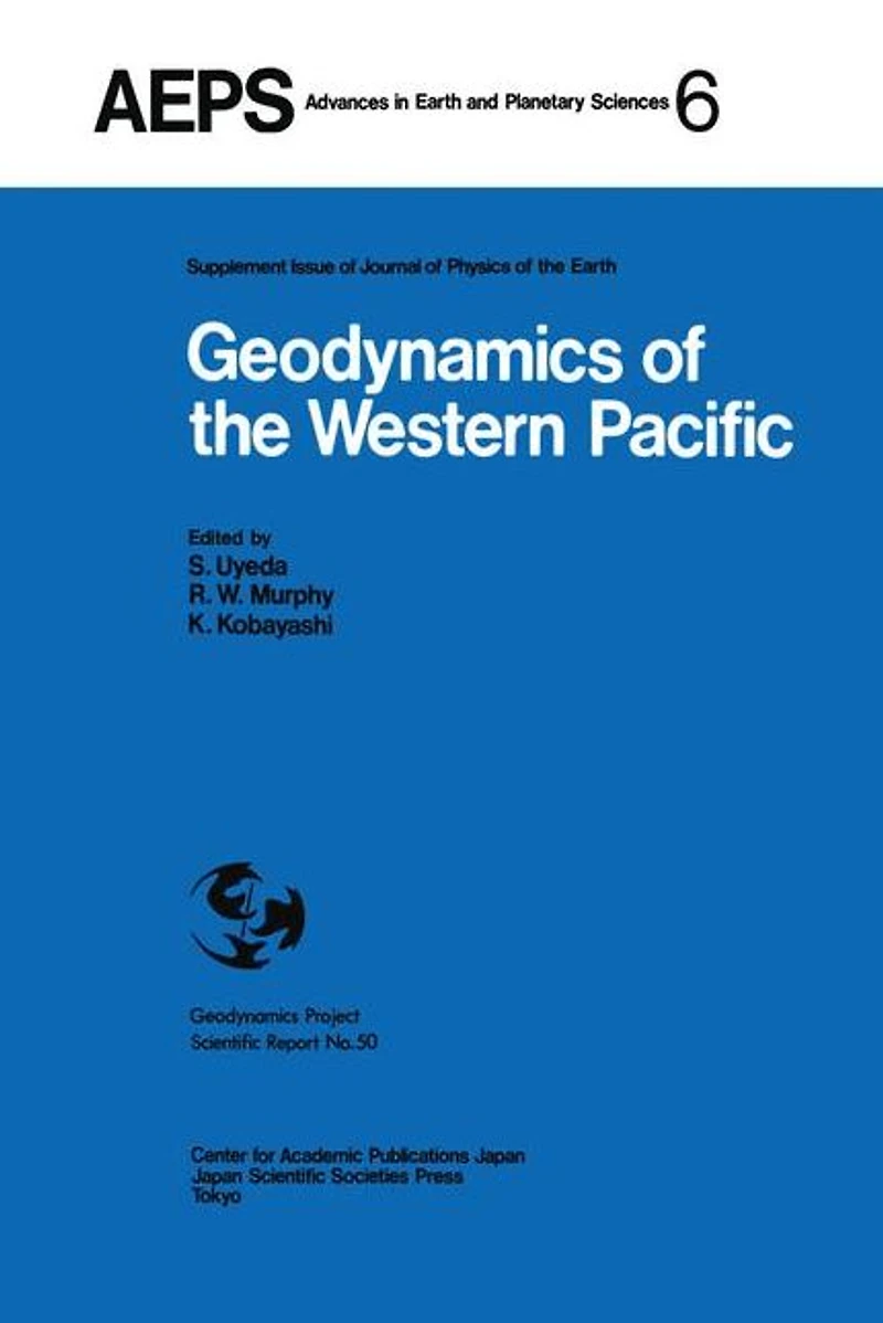 Geodynamics of the Western Pacific: Proceedings International Conference on Pacific-Indonesian Region March 1978, Tokyo