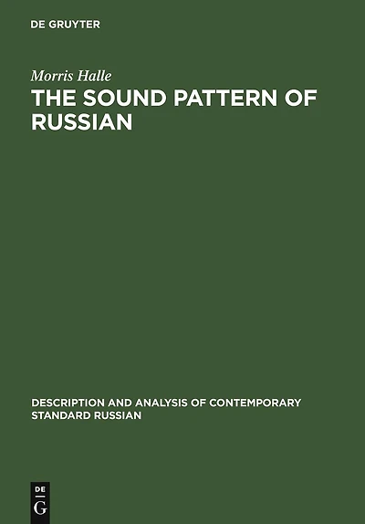 The Sound Pattern of Russian: A Linguistic and Acoustical Investigation