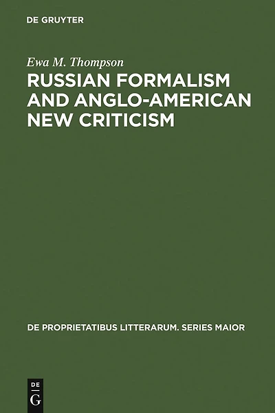 Russian Formalism and Anglo-American New Criticism: A Comparative Study