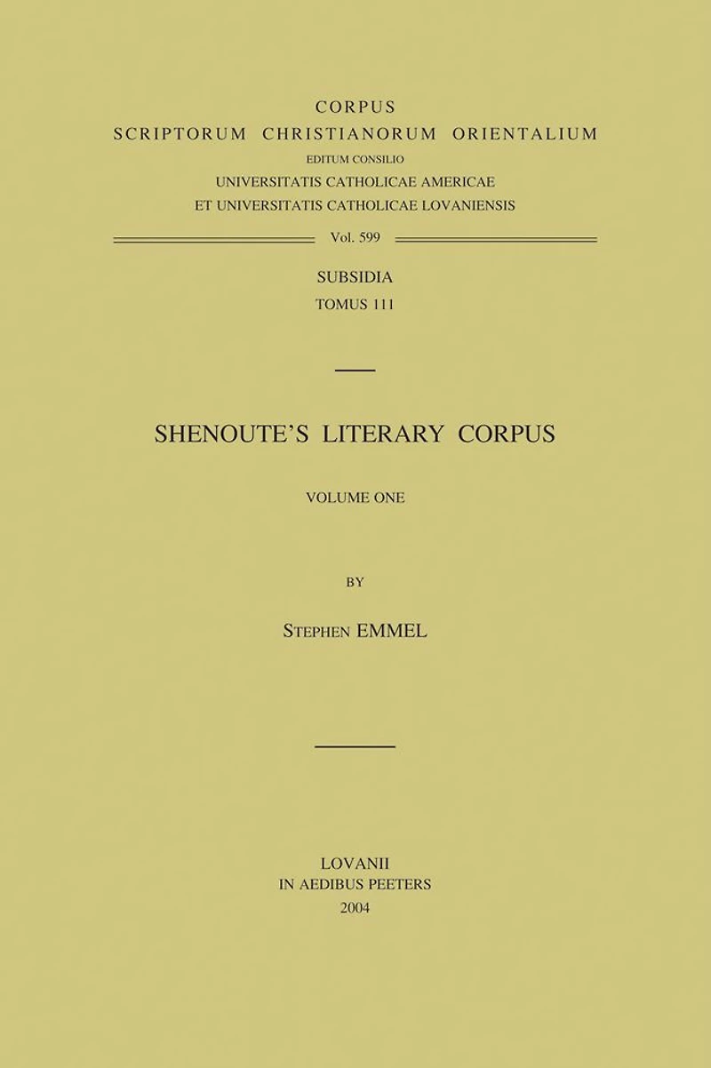 Shenoute's Literary Corpus. Volume One