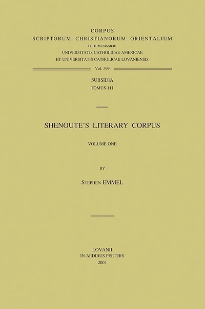 Shenoute's Literary Corpus. Volume One