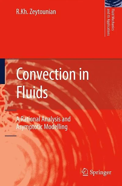 Convection Fluids: A Rational Analysis and Asymptotic Modelling
