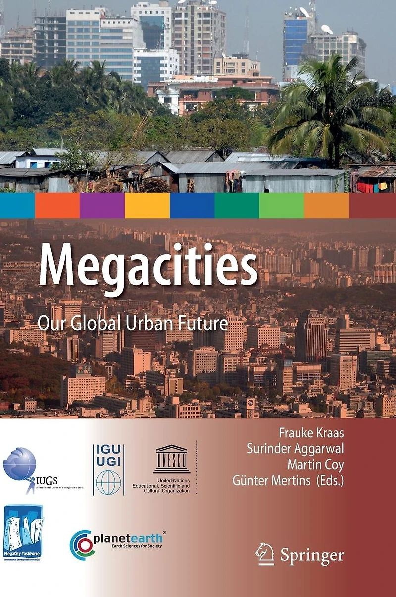 Megacities: Our Global Urban Future