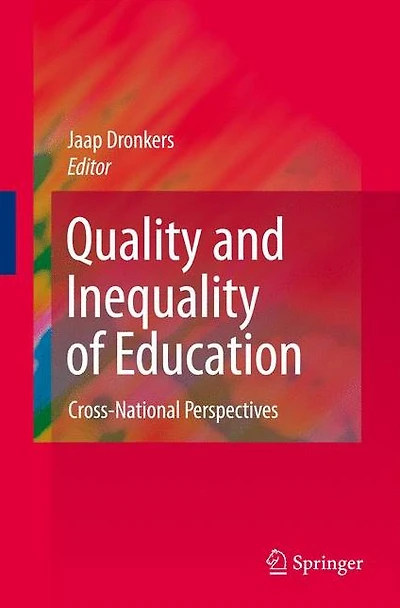 Quality and Inequality of Education: Cross-National Perspectives