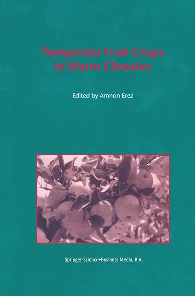 Temperate Fruit Crops Warm Climates