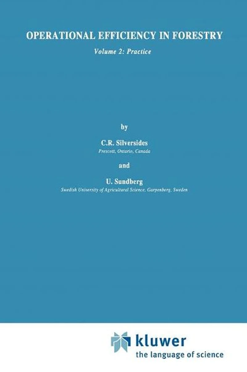 Operational Efficiency Forestry: Vol. 2: Practice