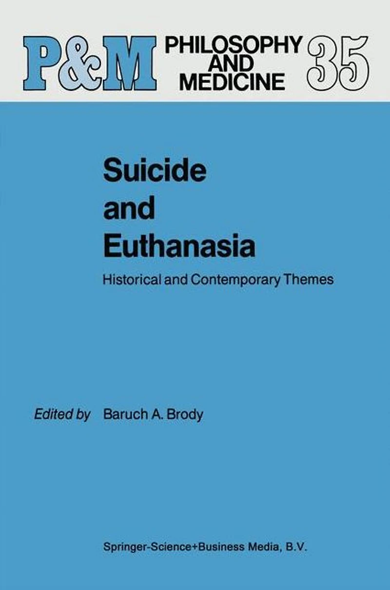 Suicide and Euthanasia: Historical Contemporary Themes