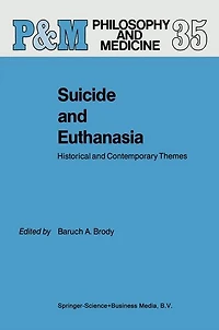 Suicide and Euthanasia: Historical Contemporary Themes