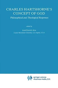 Charles Hartshorne's Concept of God: Philosophical and Theological Responses
