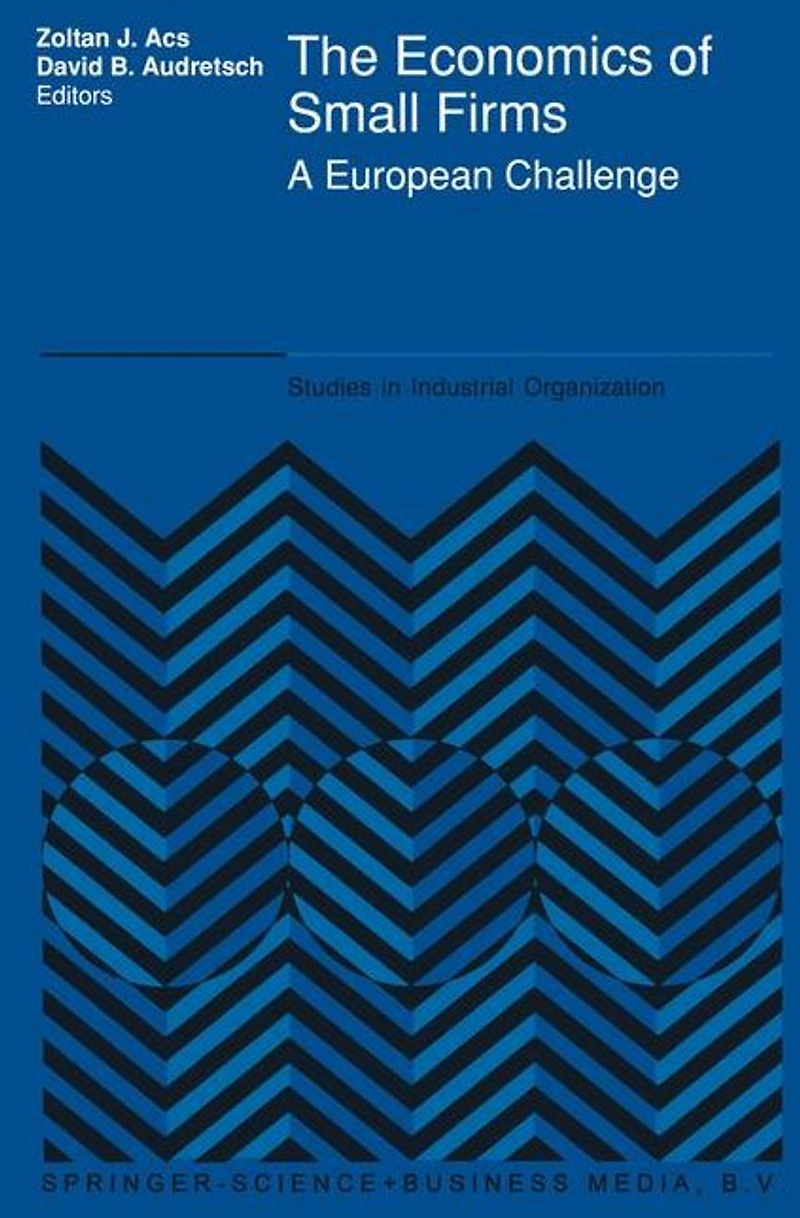 The Economics of Small Firms: A European Challenge