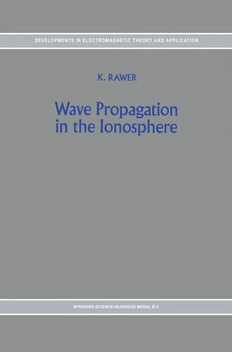 Wave Propagation the Ionosphere