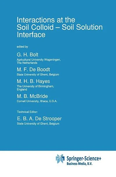 Interactions at the Soil Colloid: Soil Solution Interface