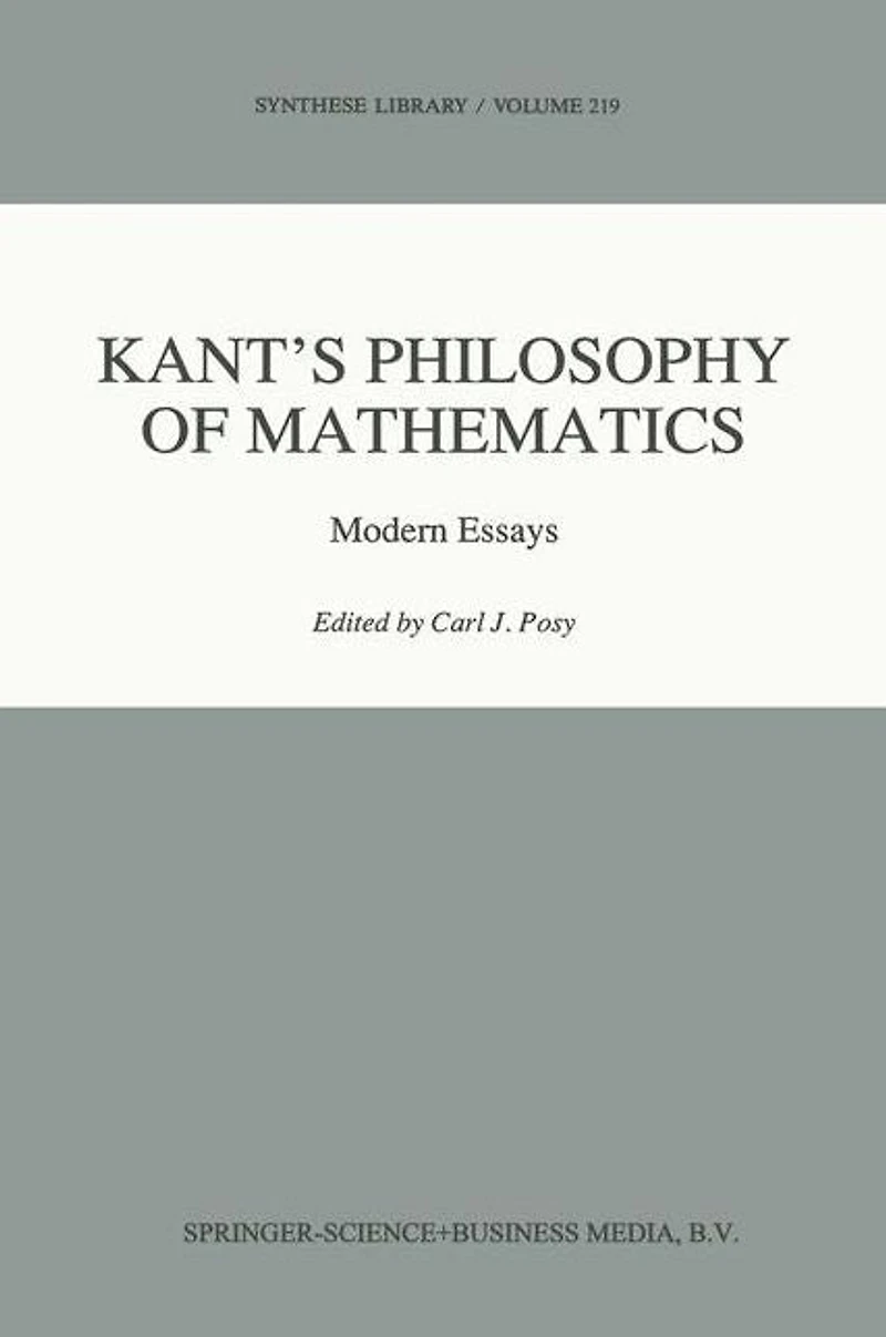 Kant's Philosophy of Mathematics: Modern Essays