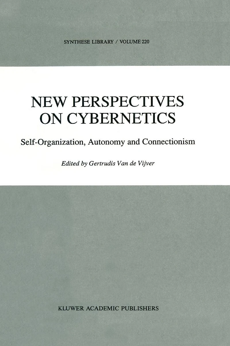 New Perspectives on Cybernetics: Self-Organization, Autonomy and Connectionism