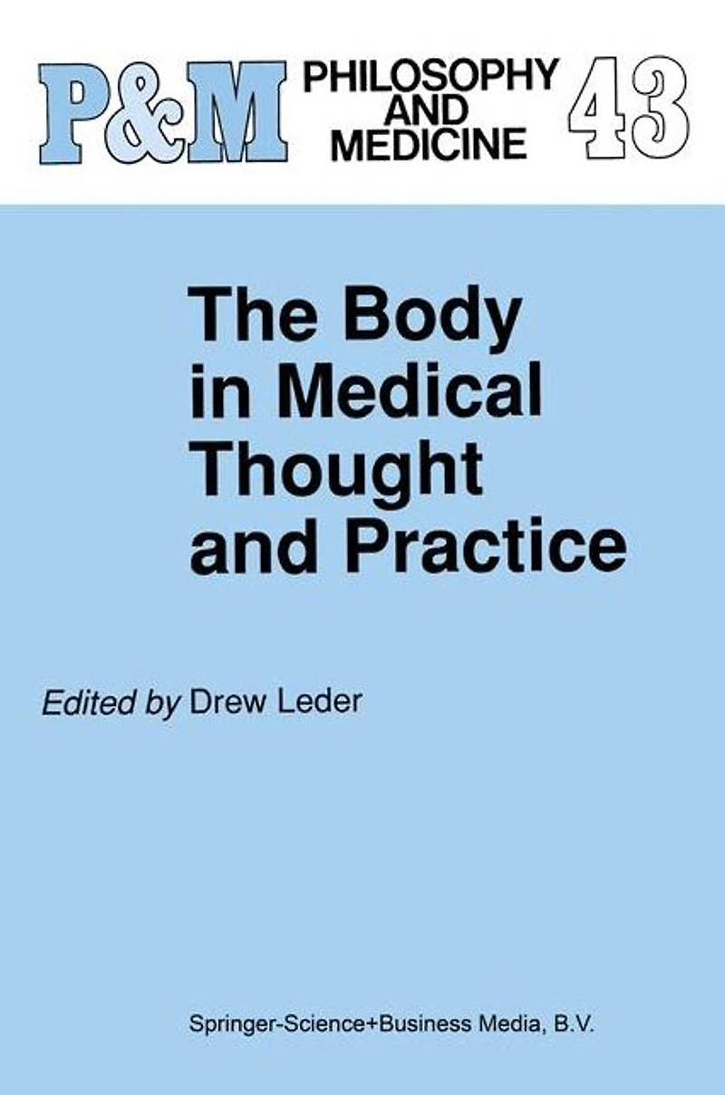 The Body Medical Thought and Practice