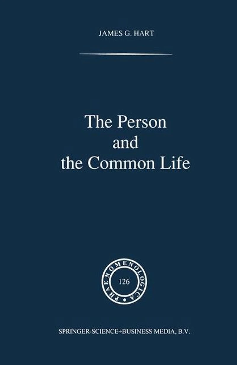 the Person and Common Life: Studies a Husserlian Social Ethics
