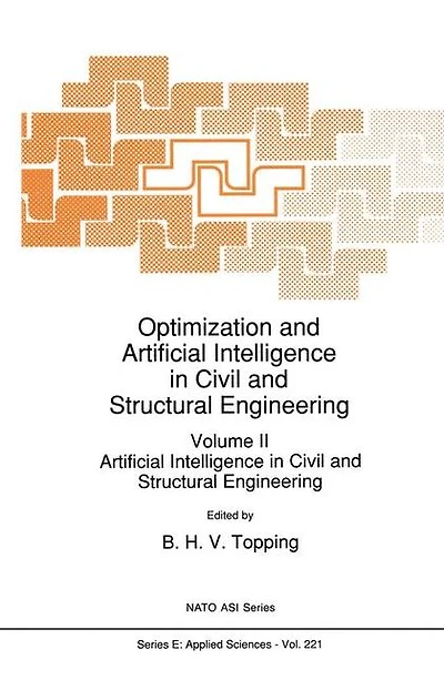 Optimization and Artificial Intelligence in Civil and Structural Engineering: Volume II: Artificial Intelligence in Civil and Structural Engineering