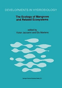 the Ecology of Mangrove and Related Ecosystems: Proceedings International Symposium held at Mombasa, Kenya, 24-30 September 1990