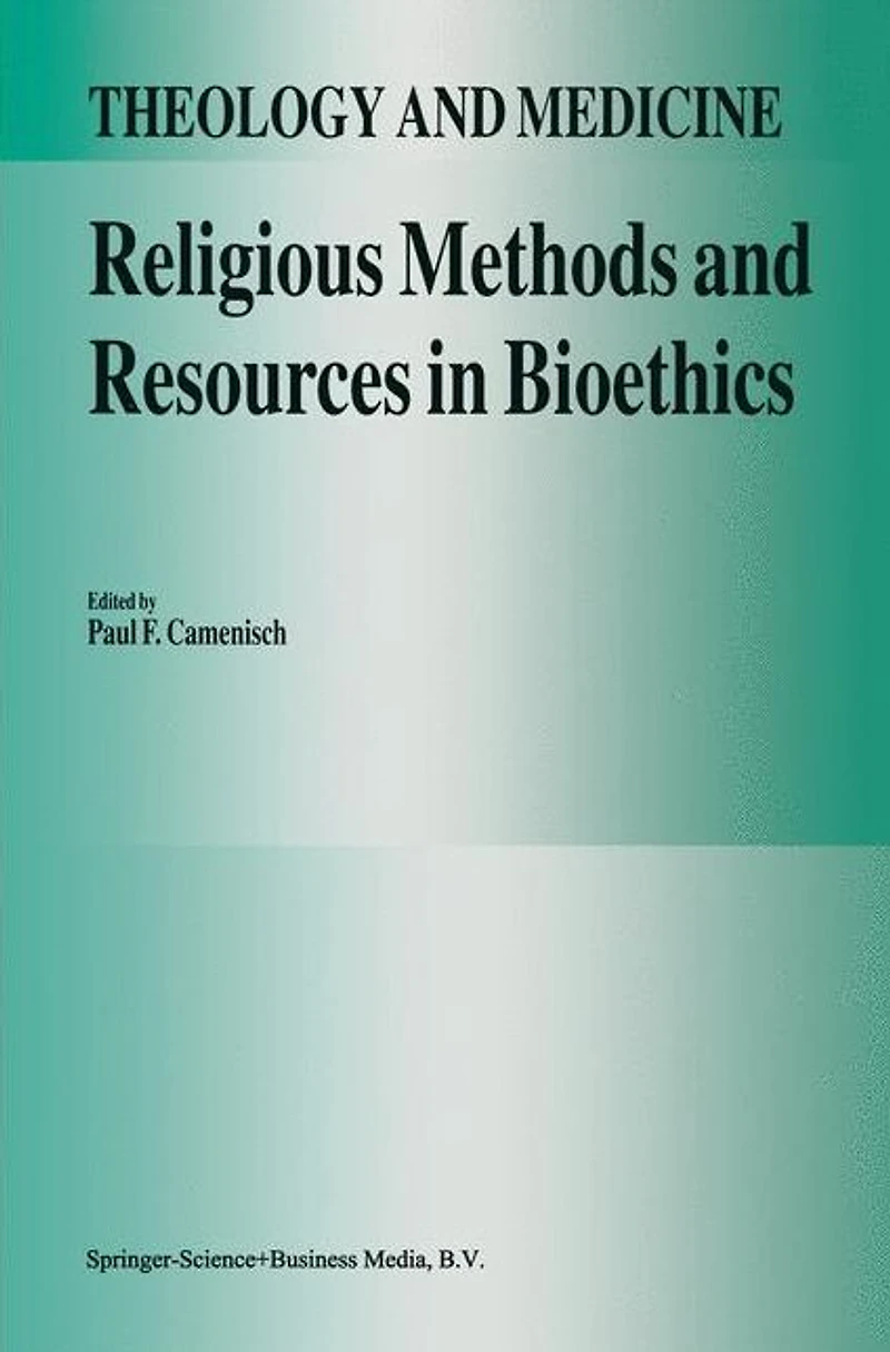 Religious Methods and Resources Bioethics