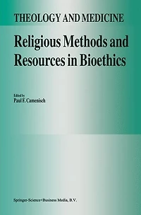 Religious Methods and Resources Bioethics