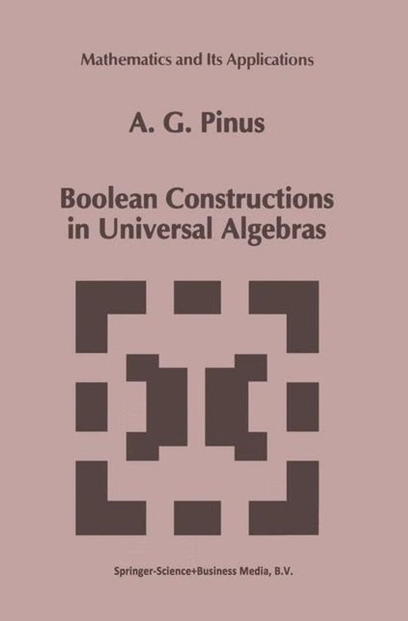 Boolean Constructions Universal Algebras