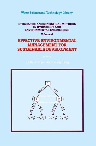 Stochastic and Statistical Methods in Hydrology and Environmental Engineering: Volume 4: Effective Environmental Management for Sustainable Development