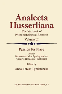 Passion for Place Book II: Between the Vital Spacing and Creative Horizons of Fulfilment
