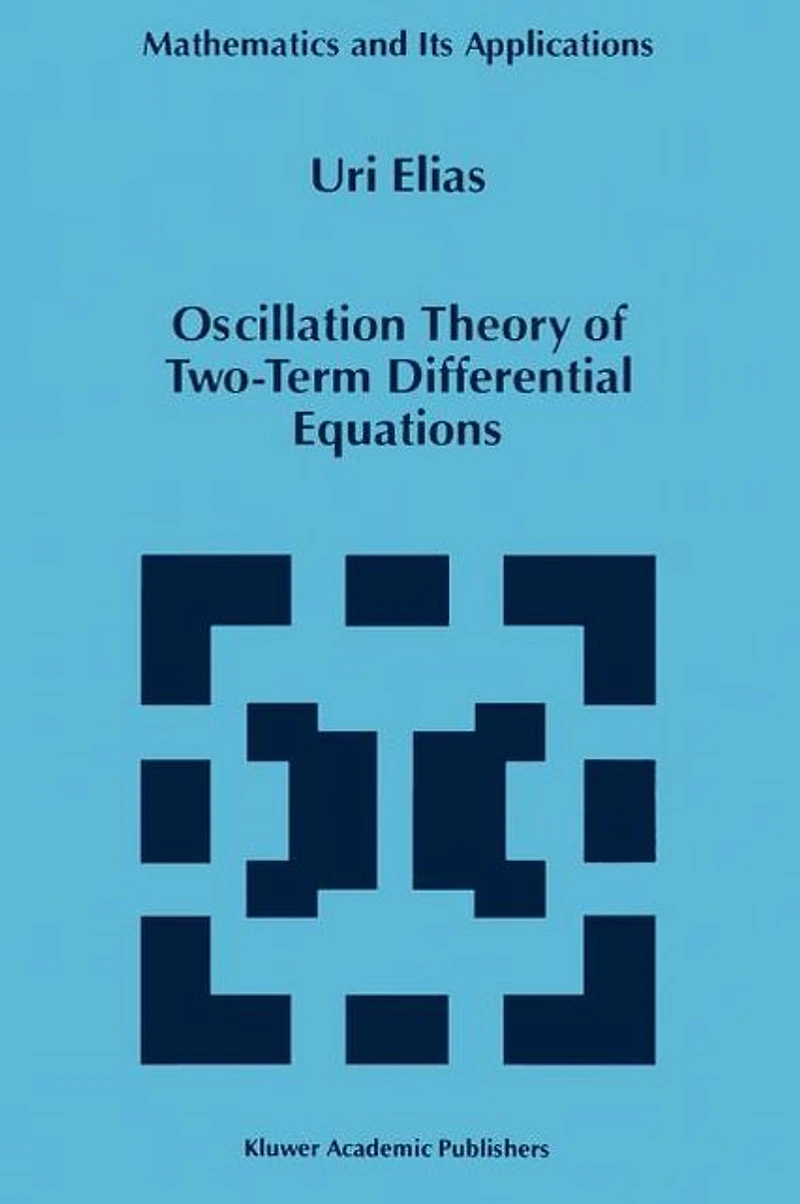 Oscillation Theory of Two-Term Differential Equations
