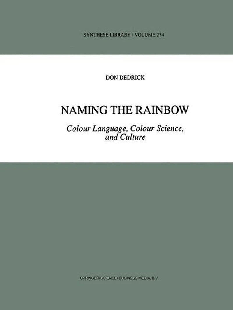 Naming the Rainbow: Colour Language, Science, and Culture