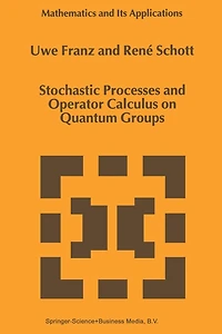 Stochastic Processes and Operator Calculus on Quantum Groups
