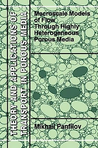 Macroscale Models of Flow Through Highly Heterogeneous Porous Media