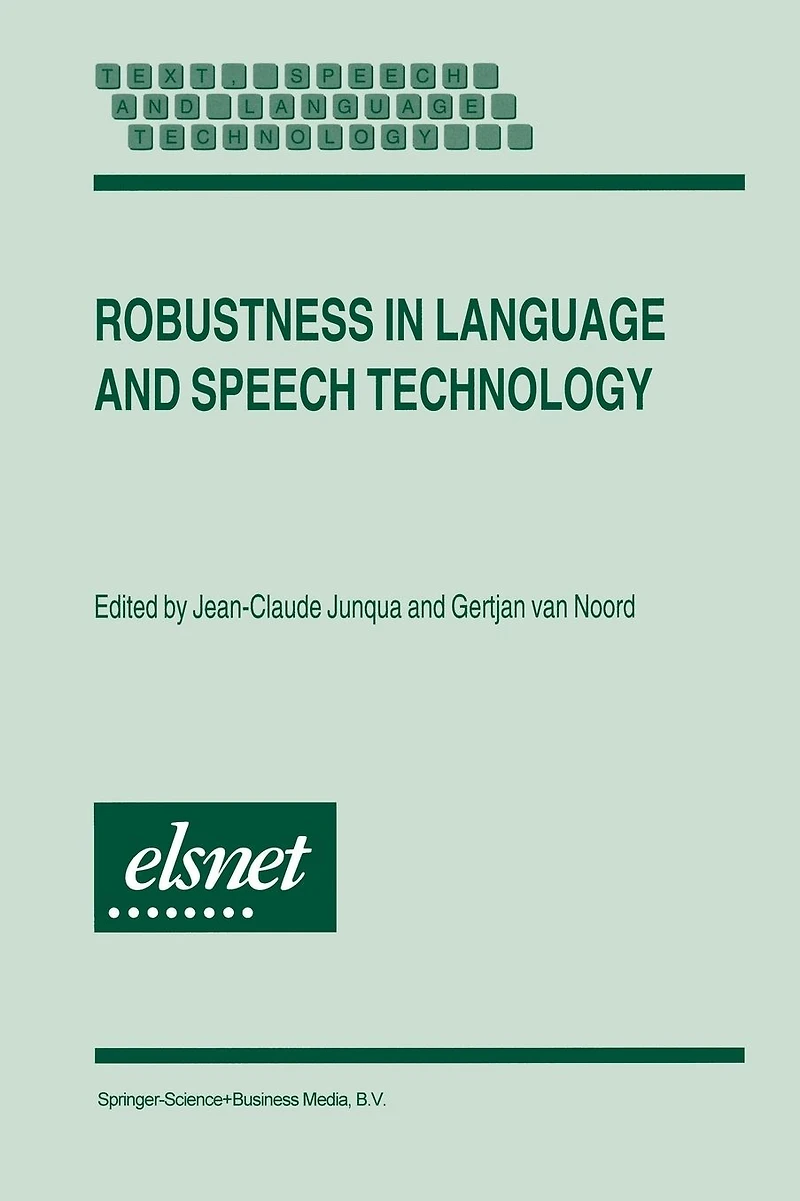 Robustness Language and Speech Technology