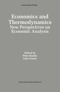 Economics and Thermodynamics: New Perspectives on Economic Analysis