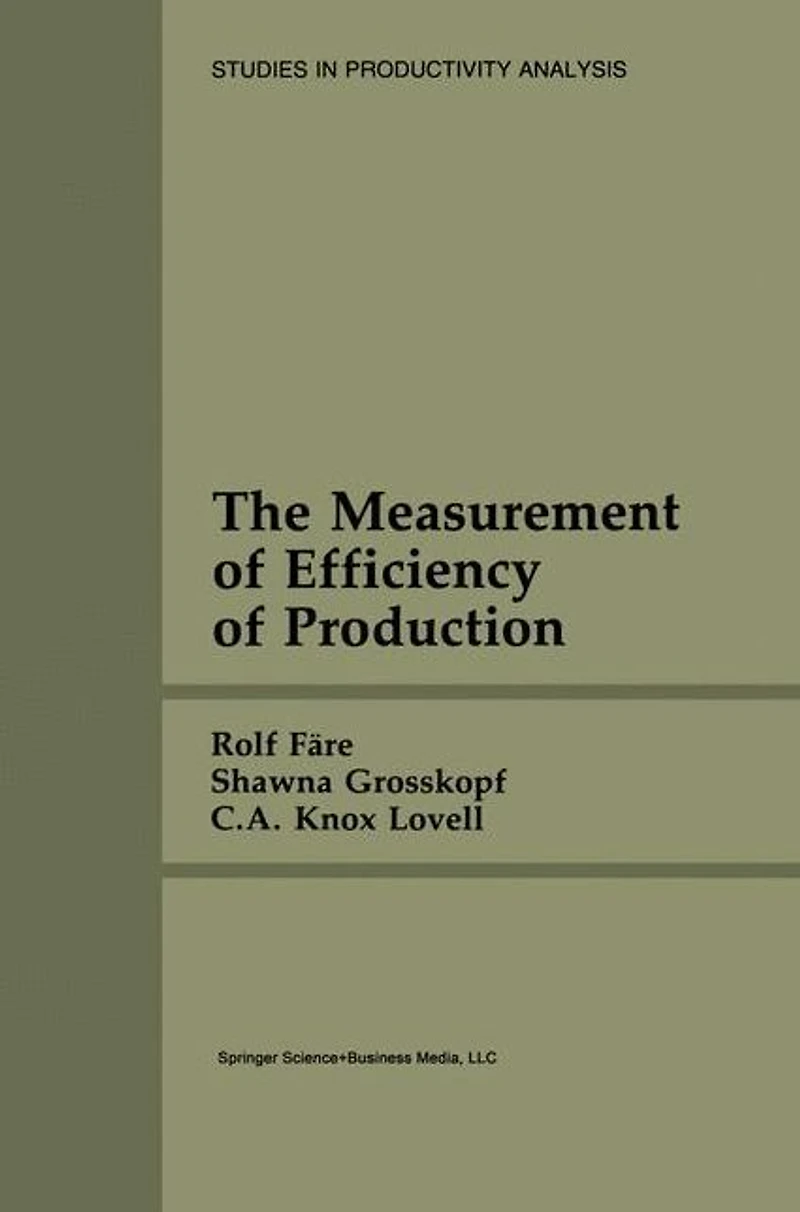 The Measurement of Efficiency Production