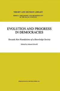 Evolution and Progress Democracies: Towards New Foundations of a Knowledge Society