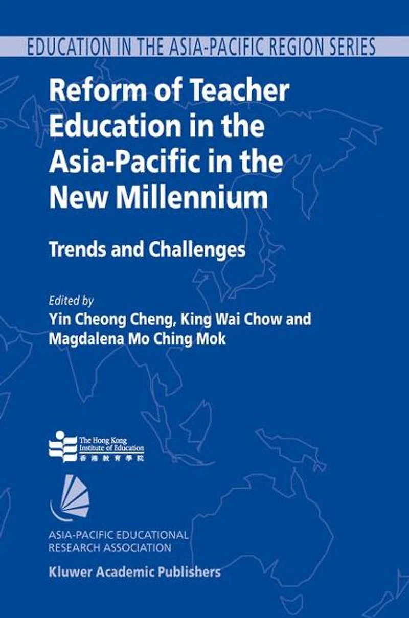 Reform of Teacher Education the Asia-Pacific New Millennium: Trends and Challenges