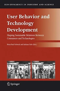 User Behavior and Technology Development: Shaping Sustainable Relations Between Consumers and Technologies